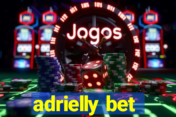 adrielly bet
